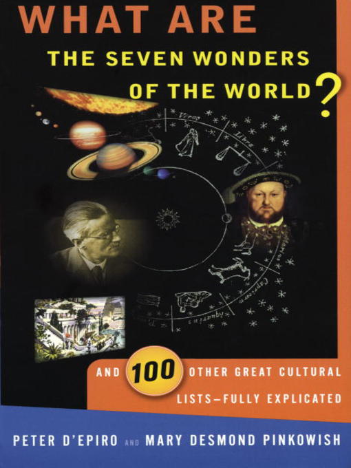 Title details for What are the Seven Wonders of the World? by Peter D'Epiro - Available